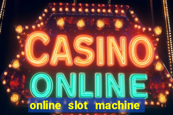 online slot machine games real money